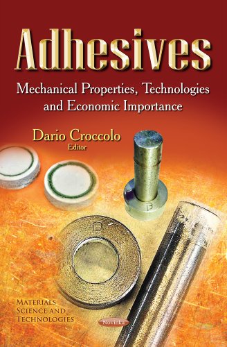 Adhesives Mechanical Properties Technologies And Economic Importance Dario Croccolo