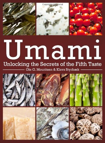 Umami Unlocking The Secrets Of The Fifth Taste Ole G Mouritsen