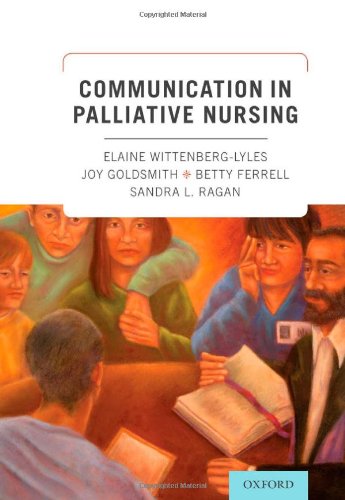 Communication In Palliative Nursing 1st Edition Elaine Wittenberglyles