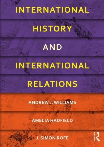 International History And International Relations 1st Edition Andrew J Williams
