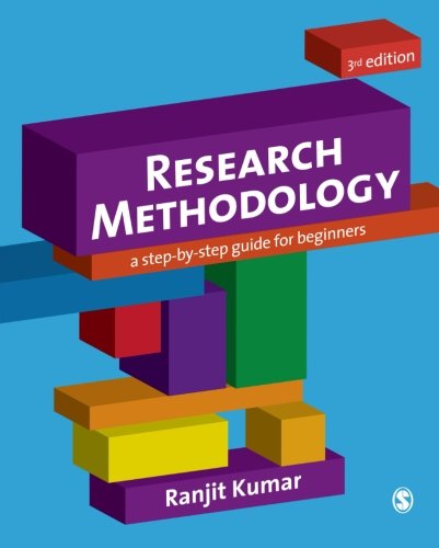 Research Methodology A Stepbystep Guide For Beginners Third Edition Ranjit Kumar
