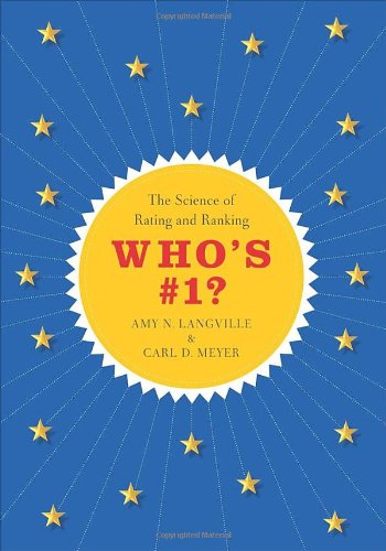 Whos 1 The Science Of Rating And Ranking Amy N Langville