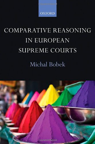 Comparative Reasoning In European Supreme Courts Michal Bobek