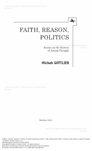 Faith Reason And Politics Essays On The History Of Jewish Thought Michah Gottlieb
