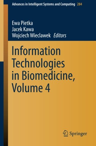 Information Technologies In Biomedicine Volume 4 2014th Edition Ewa Pietka