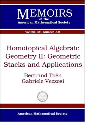 Homotopical Algebraic Geometry Ii Geometric Stacks And Applications Bertrand Toen