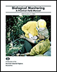 Biological Monitoring A Practical Field Manual Aiha Biological Monitoring Committee
