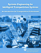Systems Engineering For Intelligent Transportation Systems An Introduction For Transportation Professionals Mark Hackett