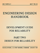 Engineering Design Handbook Development Guide For Reliability Part Two Design For Reliability Boris Mahltig