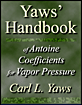 Yaws Handbook Of Antoine Coefficients For Vapor Pressure 2nd Electronic Edition Yaws