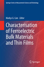 Characterisation Of Ferroelectric Bulk Materials And Thin Films 1st Edition Markys G Cain Eds