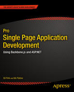 Pro Single Page Application Development Using Backbonejs And Aspnet 1st Edition Gil Fink