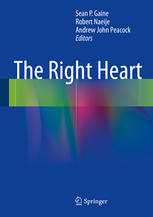 The Right Heart 1st Edition Sean P Gaine Robert Naeije Andrew John Peacock Eds