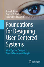 Foundations For Designing Usercentered Systems What System Designers Need To Know About People 1st Edition Frank E Ritter