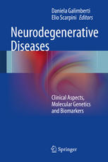 Neurodegenerative Diseases Clinical Aspects Molecular Genetics And Biomarkers 1st Edition Daniela Galimberti