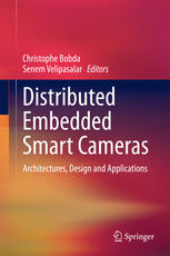 Distributed Embedded Smart Cameras Architectures Design And Applications 1st Edition Christophe Bobda