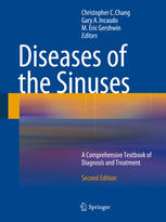 Diseases Of The Sinuses A Comprehensive Textbook Of Diagnosis And Treatment 2nd Edition Christopher C Chang