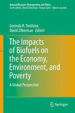 The Impacts Of Biofuels On The Economy Environment And Poverty A Global Perspective 1st Edition Govinda R Timilsina