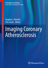 Imaging Coronary Atherosclerosis 1st Edition Stephen J Nicholls
