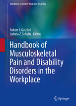 Handbook Of Musculoskeletal Pain And Disability Disorders In The Workplace 1st Edition Robert J Gatchel