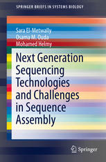 Next Generation Sequencing Technologies And Challenges In Sequence Assembly 1st Edition Sara Elmetwally