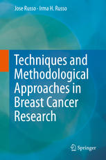 Techniques And Methodological Approaches In Breast Cancer Research 1st Edition Jose Russo