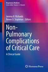 Nonpulmonary Complications Of Critical Care A Clinical Guide 1st Edition Jeremy B Richards