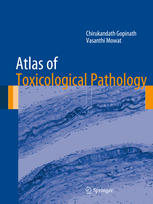 Atlas Of Toxicological Pathology 1st Edition Chirukandath Gopinath