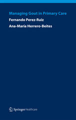 Managing Gout In Primary Care 1st Edition Fernando Perezruiz