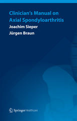 Clinicians Manual On Axial Spondyloarthritis 1st Edition Joachim Sieper
