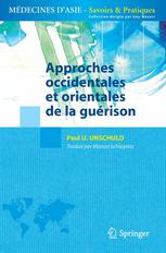 Approches Occidentales Et Orientales De La Gurison Paul U Unschuld Auth