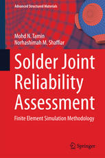 Solder Joint Reliability Assessment Finite Element Simulation Methodology 1st Edition Mohd N Tamin