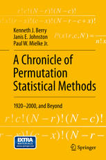 A Chronicle Of Permutation Statistical Methods 19202000 And Beyond 1st Edition Kenneth J Berry