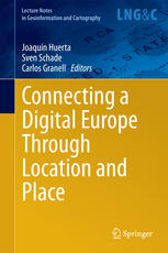 Connecting A Digital Europe Through Location And Place 1st Edition Joaqun Huerta