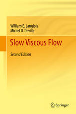 Slow Viscous Flow 2nd Edition William E Langlois Michel O Deville Auth
