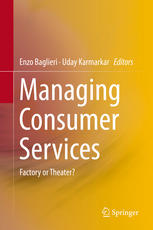 Managing Consumer Services Factory Or Theater 1st Edition Enzo Baglieri