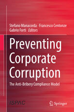 Preventing Corporate Corruption The Antibribery Compliance Model 1st Edition Stefano Manacorda