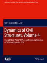 Dynamics Of Civil Structures Volume 4 Proceedings Of The 32nd Imac A Conference And Exposition On Structural Dynamics 2014 1st Edition Fikret Necati Catbas Eds