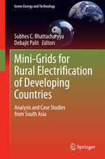 Minigrids For Rural Electrification Of Developing Countries Analysis And Case Studies From South Asia 1st Edition Subhes C Bhattacharyya