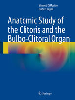 Anatomic Study Of The Clitoris And The Bulboclitoral Organ 1st Edition Vincent Di Marino