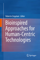 Bioinspired Approaches For Humancentric Technologies 1st Edition Roberto Cingolani Eds