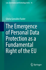 The Emergence Of Personal Data Protection As A Fundamental Right Of The Eu 1st Edition Gloria Gonzlez Fuster Auth