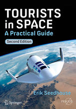 Tourists In Space A Practical Guide 2nd Edition Erik Seedhouse Auth