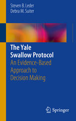 The Yale Swallow Protocol An Evidencebased Approach To Decision Making 1st Edition Steven B Leder