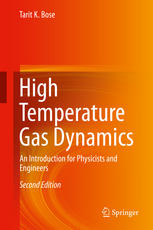High Temperature Gas Dynamics An Introduction For Physicists And Engineers 2nd Edition Tarit K Bose Auth