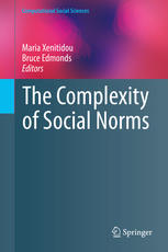 The Complexity Of Social Norms 1st Edition Maria Xenitidou Bruce Edmonds Eds