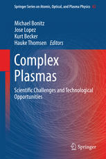 Complex Plasmas Scientific Challenges And Technological Opportunities 1st Edition Michael Bonitz