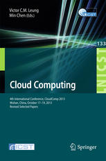 Cloud Computing 4th International Conference Cloudcomp 2013 Wuhan China October 1719 2013 Revised Selected Papers 1st Edition Victor Cm Leung