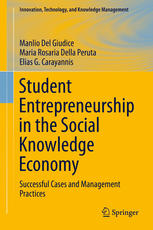 Student Entrepreneurship In The Social Knowledge Economy Successful Cases And Management Practices 1st Edition Manlio Del Giudice