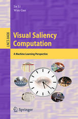 Visual Saliency Computation A Machine Learning Perspective 1st Edition Jia Li